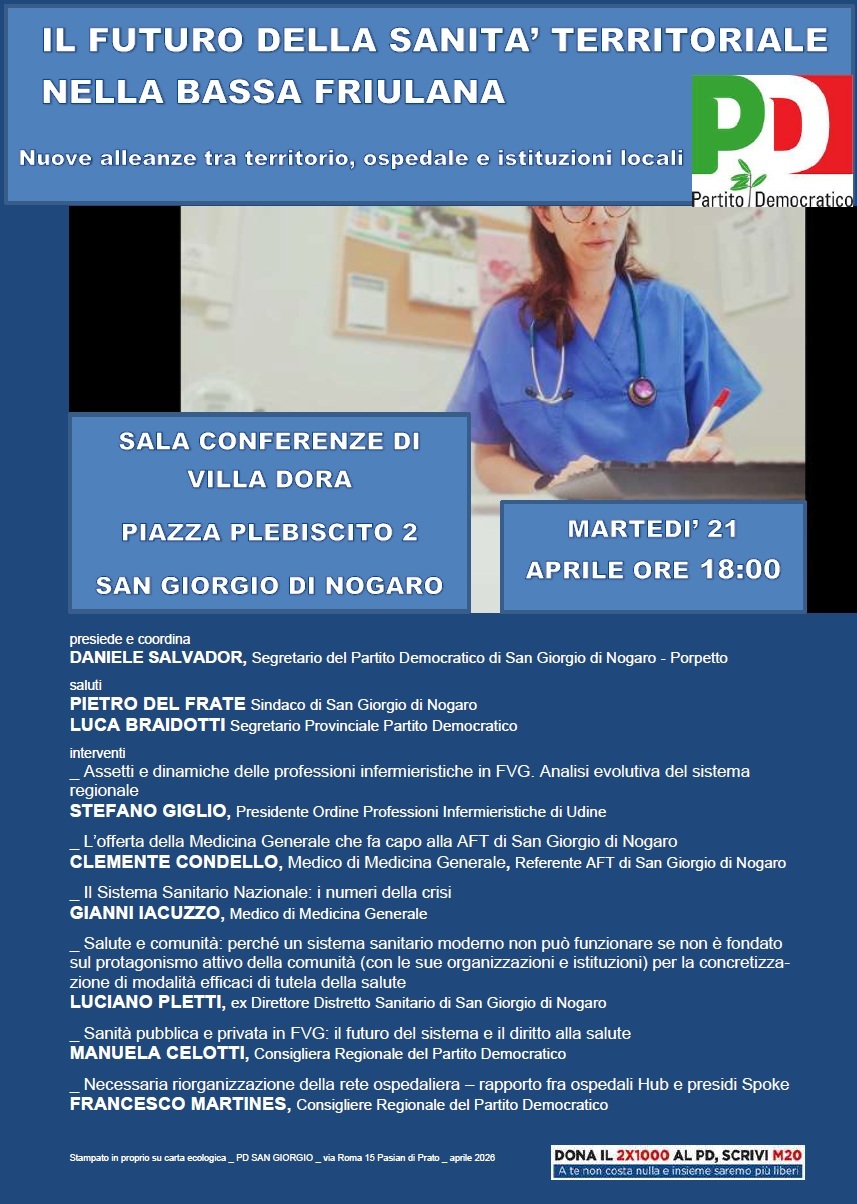 IL FUTURO DELLA SANITA’ TERRITORIALE  NELLA BASSA FRIULANA  Nuove alleanze tra territorio, ospedale e istituzioni locali